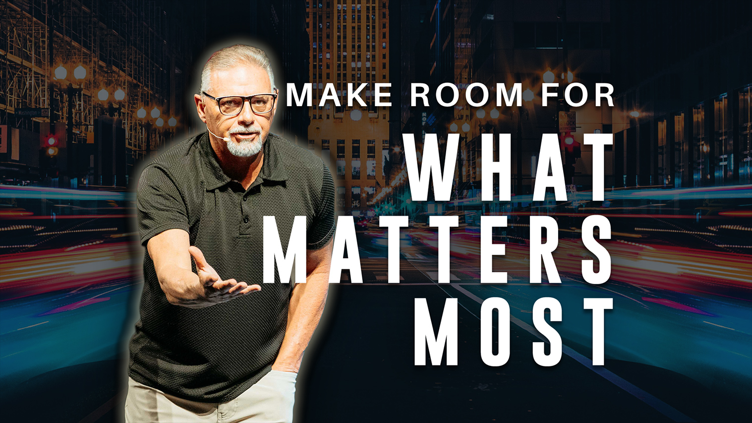 Make Room For What Matters Most